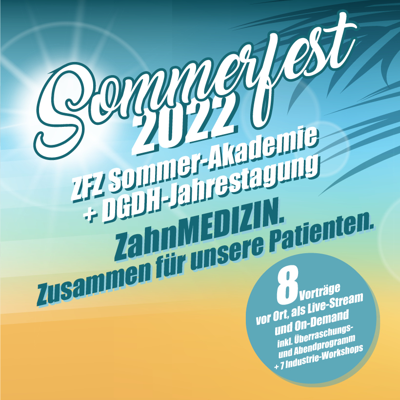 Zahnmedizinische Fortbildung auf hohem Niveau – ZFZ-Sommer-Akademie 2022 mit großem Sommerfest